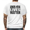 Anti Abortion Unborn Lives Matter Mens Back Print T-shirt