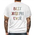 Best Joseph Ever Retro Vintage First Name Mens Back Print T-shirt