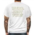 Burr Shot First Mens Back Print T-shirt