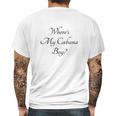 Where Is My Cabana Boy Mens Back Print T-shirt