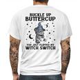 Cat Buckle Up Buttercup You Just Flipped My Witch Switch 2 Mens Back Print T-shirt