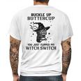 Cat Buckle Up Buttercup You Just Flipped My Witch Switch 3 Mens Back Print T-shirt