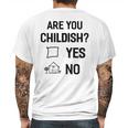 Are You Childish Mens Back Print T-shirt