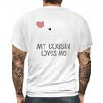 My Cousin Loves Me Infant Creeper Mens Back Print T-shirt