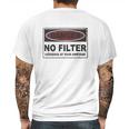 Danger No Filter Converse At Your Own Risk Mens Back Print T-shirt