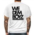 We Dem Boyz Mens Back Print T-shirt