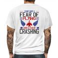 I Don’T Have A Fear Of Flying I Have A Fear Of Crashing Mens Back Print T-shirt