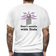 Dont Messla With Tesla Funny Science Graphic Mens Back Print T-shirt