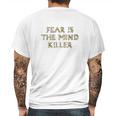 Fear Is The Mind Killer Graphic Mens Back Print T-shirt