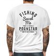 Fishing Saved Me From Being A Pornstar Now Im Just A Hooker Mens Back Print T-shirt