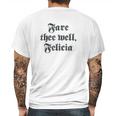 Funny Ren Faire Fare Thee Well Felicia Mens Back Print T-shirt