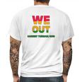 We Are Out By Harriet Tubman Mens Back Print T-shirt