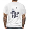 Hookin Aint Easy Mens Back Print T-shirt