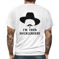 Im Your Huckleberry Doc Holliday Mens Back Print T-shirt