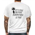 Its Fine Im Fine Everything Is Fine Special 2022 Gift Mens Back Print T-shirt