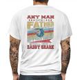 Any Man Can Be A Father Special Men Can Be Daddy Shark Mens Back Print T-shirt