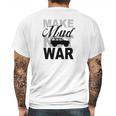 Make Mud Not War - Jeep Xj Mens Back Print T-shirt