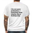 I Do Not Spew Profanities I Enunciate Them Clearly Like A F Lady Mens Back Print T-shirt