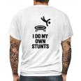 I Do My Own Stunts Funny Trampoline Gymnastic Trampolinist Mens Back Print T-shirt