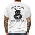 Piss Me Off Again And We Play A Game Called Duct Tape Cat Mens Back Print T-shirt