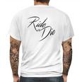 Ride Or Die Motor Cycle Bike Lover Gift Mens Back Print T-shirt