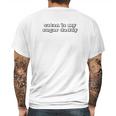 Sa Tan Is My Sug Bar Daddy Aesthetic Soft Grunge Clothing Mens Back Print T-shirt