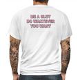 Be A Slut Do Whatever You Want Mens Back Print T-shirt