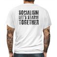 Socialism Lets Starve Together Mens Back Print T-shirt