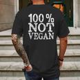 100 Not Vegan Bbq Carnivore Diet Meat Eater Food Mens Back Print T-shirt Gifts for Men