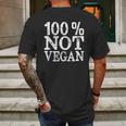 100 Not Vegan Bbq Carnivore Diet Meat Eater Food Zero-Carb Mens Back Print T-shirt Gifts for Men