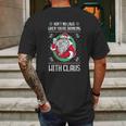 Aint No Laws When Youre Drinking Claws With Claus Mens Back Print T-shirt Gifts for Men