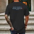 Make America John Wayne Again American Flag Mens Back Print T-shirt Gifts for Men