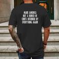 Make America Not A Bunch Of Cunts Offended By Everything Again Mens Back Print T-shirt Gifts for Men