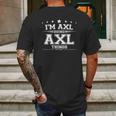 Im Axl Doing Axl Things Axl Mens Back Print T-shirt Gifts for Men