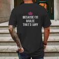 Because I Am Bailee That Is Why Funny Gift Mens Back Print T-shirt Gifts for Men