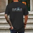 Our Balls Make Your Calls Cell Tower Climber Gifts Mens Back Print T-shirt Gifts for Men