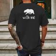 Bear With Me Bear Pun Animal Pun Mens Back Print T-shirt Gifts for Men