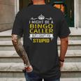 I Might Be A Bingo Caller But I Cant Fix Stupid Job Shirts Mens Back Print T-shirt Gifts for Men