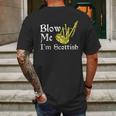 Blow Me Im Scottish Funny Scottish Pun Bagpipes Mens Back Print T-shirt Gifts for Men