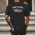 Born To Raise Hell Mens Back Print T-shirt Gifts for Men