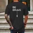 Be Brave Inspirational Quote Joshua 1 9 Scripture Mens Back Print T-shirt Gifts for Men