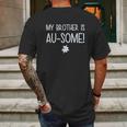 My Brother Is Au Some Autism Awareness Mens Back Print T-shirt Gifts for Men