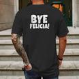 Bye Felicia Funny Saying Mens Back Print T-shirt Gifts for Men