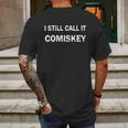 I Still Call It Comiskey Chicago Baseball Vintage Tshirt Mens Back Print T-shirt Gifts for Men