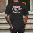 Be Careful Or Youll End Up In My Sermon Priest Mens Back Print T-shirt Gifts for Men