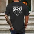 Choose Your Weapon Console Gamer Funny Dt Mens Back Print T-shirt Gifts for Men