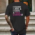 I Clean I Jerk And I Have A Nice Snatch Kettlebell Mens Back Print T-shirt Gifts for Men