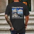 I Climbed Half Dome Yosemite National Park California Graphic Design Printed Casual Daily Basic Mens Back Print T-shirt Gifts for Men