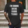 I Am Connor Doing Connor Things Mens Back Print T-shirt Gifts for Men