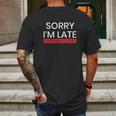 Decrum Sorry I Am Late Mens Back Print T-shirt Gifts for Men